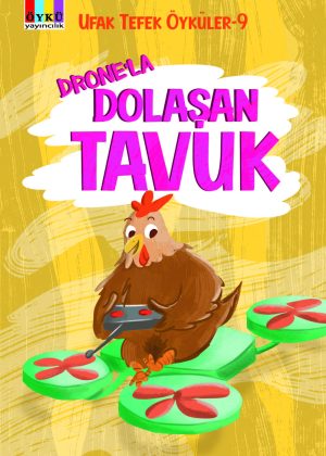 DRONLA DOLASAN TAVUK ufaktefek oykuler_Page_01